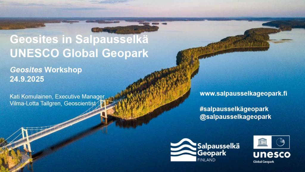 Prezentācijas titullapa “Geosites in Salpausselkä UNESCO Global Geopark”. Fonā redzams skats no augšas uz ezeru ar garu, mežainu salu un tiltu. Norādīts Geosites workshop datums 24.09.2025. un Salpausselkä Geopark Finland un UNESCO Global Geopark logotipi.