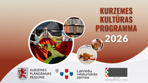 Attēlā redzams “Kurzemes kultūras programma 2026” vizuālais materiāls ar Kurzemes plānošanas reģiona un Valsts kultūrkapitāla fonda logo. Kolāžā attēlotas tautastērpos dejojošas sievietes, rakstaini cimdi, dzintars un tradicionāls ēdiens, simbolizējot Kurzemes kultūras daudzveidību.