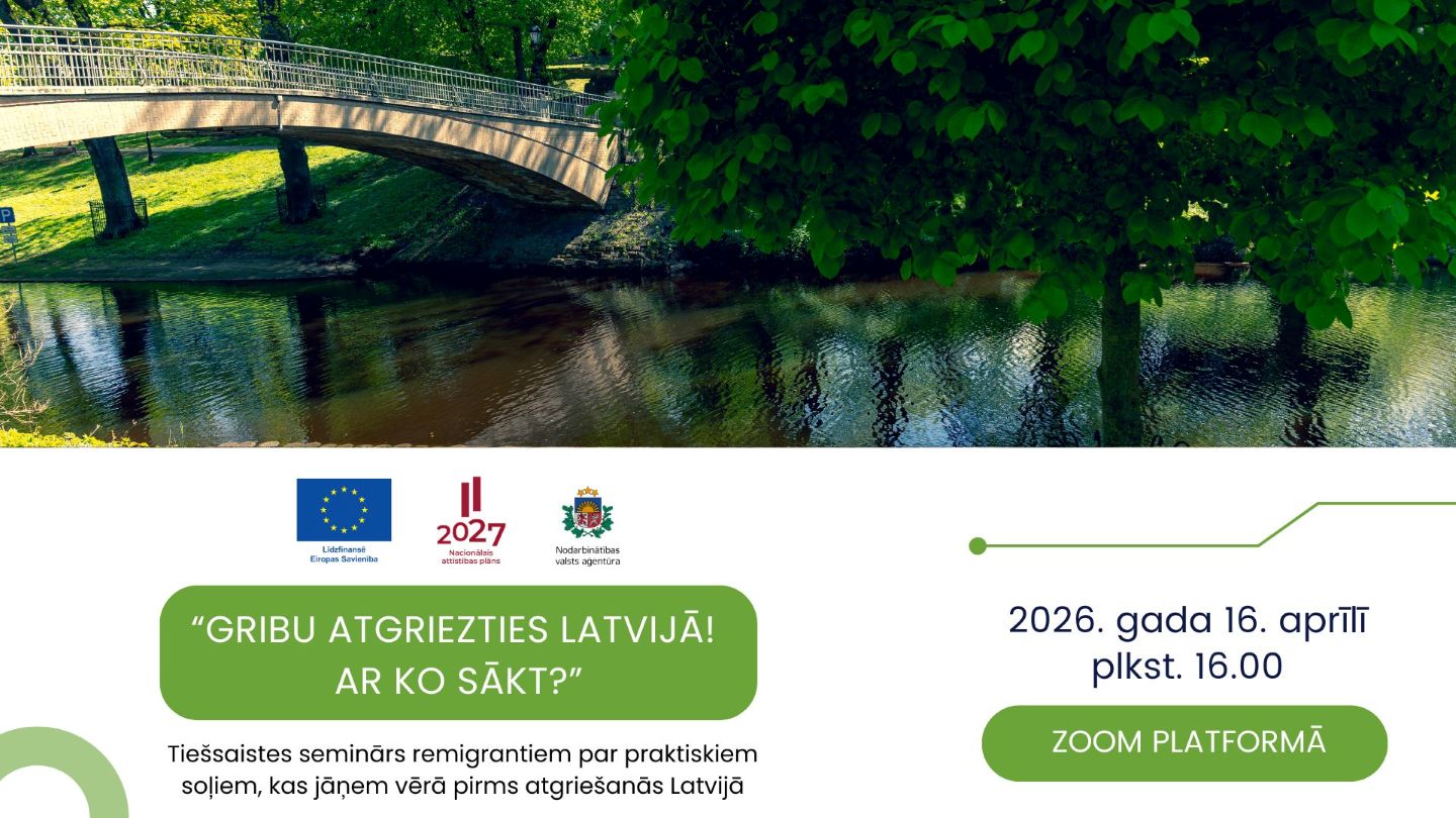 Plakāts ar tilta un upes ainavu fonā, informējot par tiešsaistes semināru remigrantiem “Gribu atgriezties Latvijā! Ar ko sākt?”. Norādīts datums 16.04.2026., plkst. 16.00, Zoom platformā.