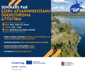 Semināra plakāts par ezeru apsaimniekošanu ūdenstūrisma attīstībai. Attēlā redzams ezera ainavas foto ar skatu torni, semināra norises informācija, Upesoga logo, kā arī Interreg WaterWays un Kurzemes plānošanas reģiona logotipi.
