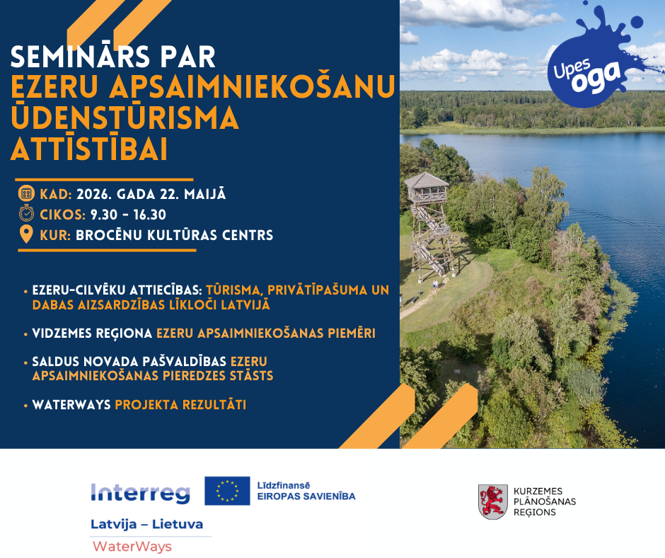 Semināra plakāts par ezeru apsaimniekošanu ūdenstūrisma attīstībai. Attēlā redzams ezera ainavas foto ar skatu torni, semināra norises informācija, Upesoga logo, kā arī Interreg WaterWays un Kurzemes plānošanas reģiona logotipi.