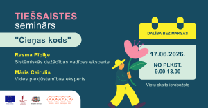 Tiešsaistes semināra “Cieņas kods” vizuālis ar lektoriem Rasmu Piņķi un Māri Ceiruli. Norādīts datums 17.06.2026., laiks 9.00–13.00, dalība bez maksas un ierobežots vietu skaits.