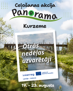 Ceļošanas akcijas “Panorama Kurzeme” afiša par otrās nedēļas uzvarētājiem ar upes un tilta ainavu un datumiem 17.–23. augusts.