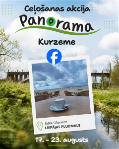 Ceļošanas akcijas “Panorama Kurzeme” ieraksts ar kafijas tasi pie Liepājas pludmales, Facebook simbolu un datumiem 17.–23. augusts.